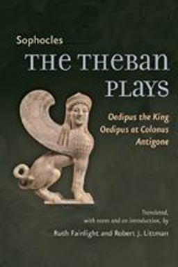 Theban Plays Oedipus the King, Oedipus at Colonus, Antigone  9780801891342 Front Cover