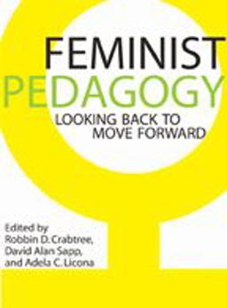 Feminist Pedagogy Looking Back to Move Forward  9780801892769 Front Cover