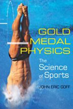 Gold Medal Physics The Science of Sports  9780801893223 Front Cover