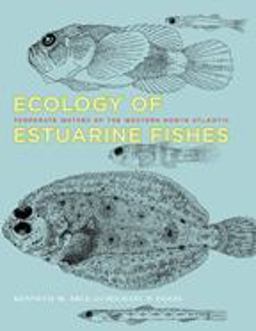 Ecology of Estuarine Fishes Temperate Waters of the Western North Atlantic  9780801894718 Front Cover