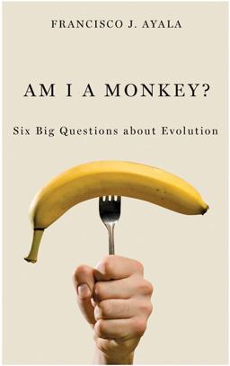 Am I a Monkey? Six Big Questions about Evolution  9780801897542 Front Cover