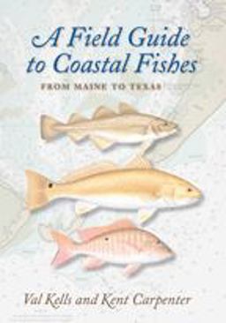 Field Guide to Coastal Fishes From Maine to Texas  9780801898389 Front Cover