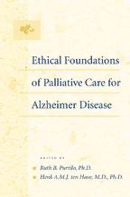 Ethical Foundations of Palliative Care for Alzheimer Disease  9780801898396 Front Cover