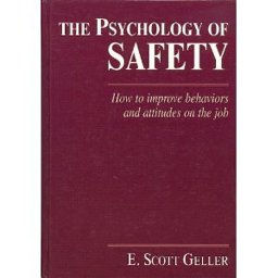 Psychology of Safety Psychology of Safety