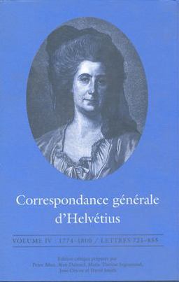 Correspondance Générale d'Helvétius, 1774-1800 Correspondance Générale d'Helvétius, 1774-1800