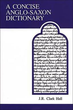 Concise Anglo-Saxon Dictionary 4th 9780802065483 Front Cover