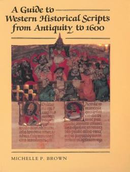 Guide to Western Historical Scripts from Antiquity To 1600 2nd 9780802072061 Front Cover