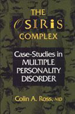 Osiris Complex Case Studies in Multiple Personality Disorder 2nd 9780802073587 Front Cover