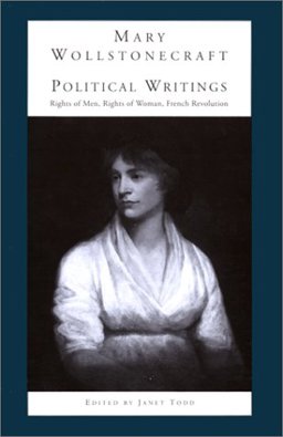 The Political Writings of Mary Wollstonecraft