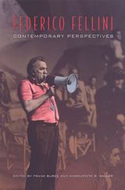 Federico Fellini Contemporary Perspectives 2nd 9780802076472 Front Cover