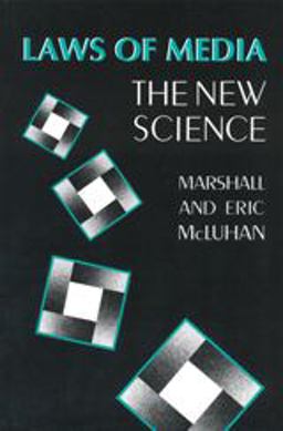 Laws of Media The New Science 2nd 9780802077158 Front Cover