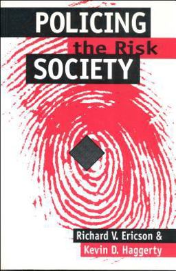 Policing the Risk Society  9780802079671 Front Cover