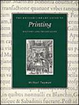 British Library Guide to Printing History and Techniques  9780802081797 Front Cover