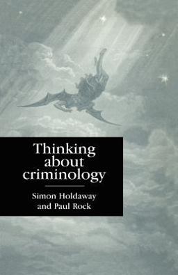 Thinking about Criminology  9780802082084 Front Cover