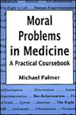 Moral Problems in Medicine