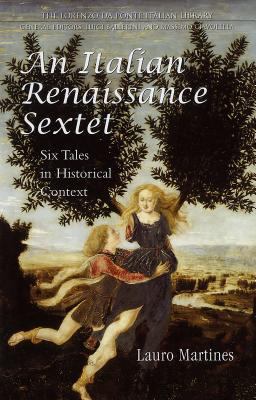 Italian Renaissance Sextet Six Tales in Historical Context 2nd 9780802086501 Front Cover