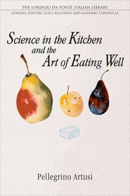 Science in the Kitchen and the Art of Eating Well 2nd 9780802086570 Front Cover