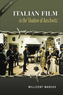 Italian Film in the Shadow of Auschwitz  9780802091895 Front Cover