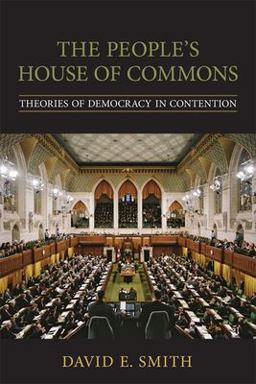 People's House of Commons Theories of Democracy in Contention  9780802094650 Front Cover