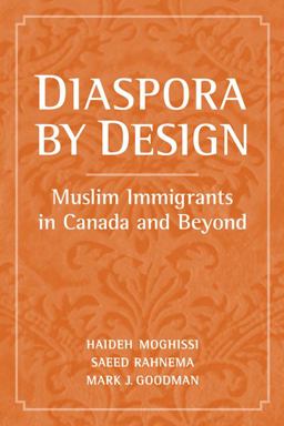 Diaspora by Design Muslim Immigrants in Canada and Beyond  9780802095435 Front Cover