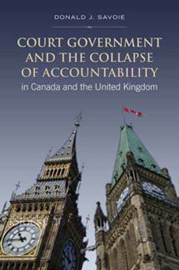 Court Government and the Collapse of Accountability in Canada and the United Kingdom  9780802095794 Front Cover