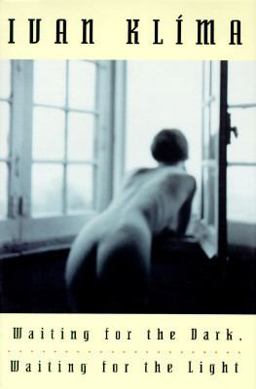 Waiting for the Dark, Waiting for the Light