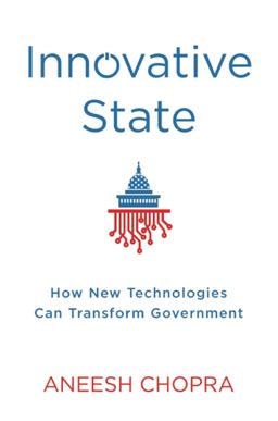 Innovative State How New Technologies Can Transform Government  9780802121332 Front Cover