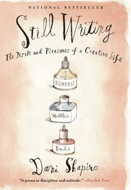 Still Writing The Perils and Pleasures of a Creative Life  9780802121417 Front Cover