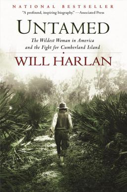 Untamed The Wildest Woman in America and the Fight for Cumberland Island  9780802123855 Front Cover
