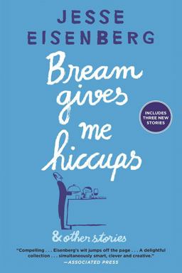 Bream Gives Me Hiccups And Other Stories  9780802125323 Front Cover