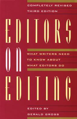 Editors on Editing What Writers Need to Know about What Editors Do 3rd 9780802132635 Front Cover