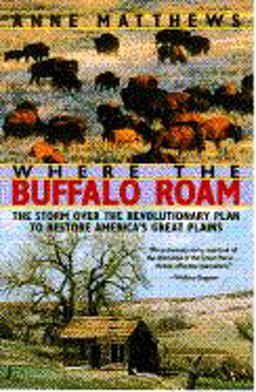 Where the Buffalo Roam 1st 9780802133397 Front Cover