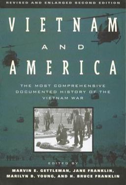 Vietnam and America The Most Comprehensive Documented History of the Vietnam War 2nd 9780802133625 Front Cover