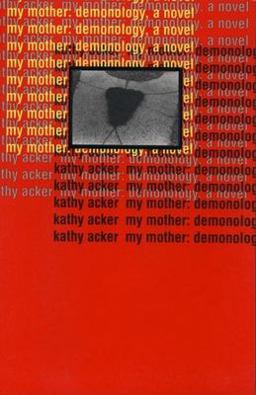 My Mother: Demonology A Novel  9780802134035 Front Cover