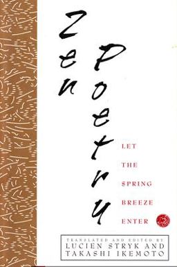 Zen Poetry Let the Spring Breeze Enter  9780802134073 Front Cover
