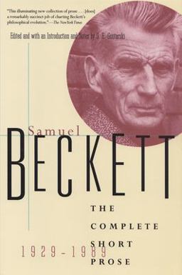 Complete Short Prose of Samuel Beckett, 1929-1989  9780802134905 Front Cover