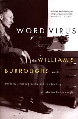 Word Virus The William S. Burroughs Reader  9780802136947 Front Cover