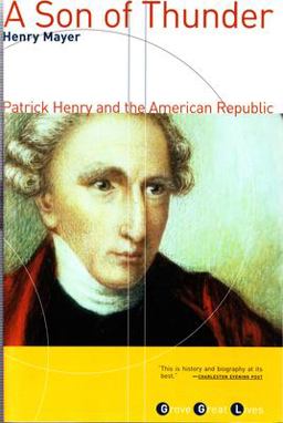 Son of Thunder Patrick Henry and the American Republic  9780802138156 Front Cover