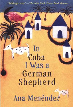 In Cuba I Was a German Shepherd  9780802138873 Front Cover