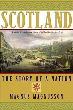 Scotland The Story of a Nation  9780802139320 Front Cover