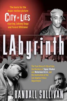 LAbyrinth A Detective Investigates the Murders of Tupac Shakur and Notorious B. I. G. , the Implications of Death Row Records' Suge Knight, and the Origins of the Los Angeles Police Scandal  9780802139719 Front Cover
