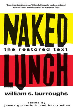 Naked Lunch The Restored Text  9780802140180 Front Cover
