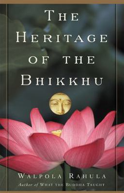Heritage of the Bhikkhu The Buddhist Tradition of Service  9780802140234 Front Cover