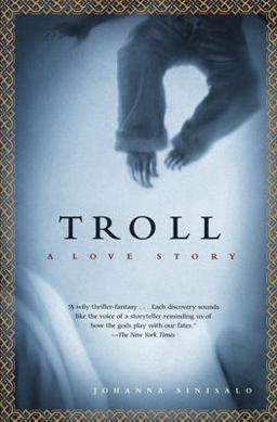 Troll A Love Story  9780802141293 Front Cover