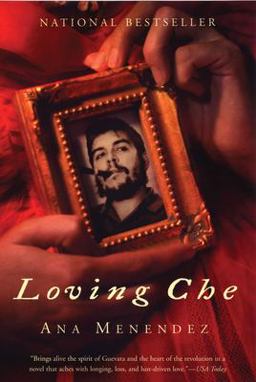 Loving Che A Novel  9780802141743 Front Cover