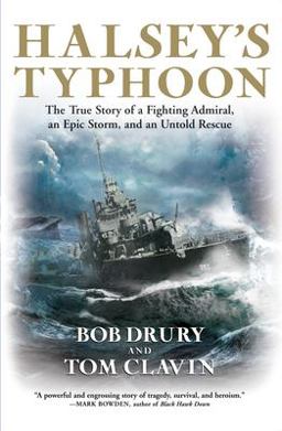 Halsey's Typhoon The True Story of a Fighting Admiral, an Epic Storm, and an Untold Rescue  9780802143372 Front Cover