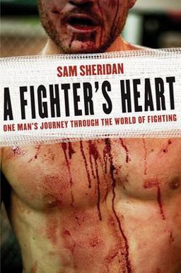 Fighter's Heart One Man's Journey Through the World of Fighting  9780802143433 Front Cover