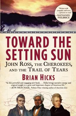 Toward the Setting Sun John Ross, the Cherokees, and the Trail of Tears  9780802145697 Front Cover