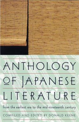 Anthology of Japanese Literature From the Earliest Era to the Mid-Nineteenth Century  9780802150585 Front Cover