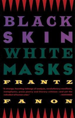 Black Skin, White Masks  9780802150844 Front Cover